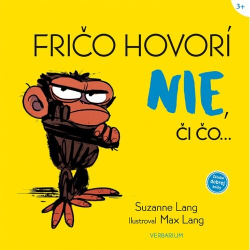 Lang, Suzanne; Lang, Max - Fričo hovorí nie, či čo...