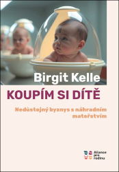 Kelle, Birgit - Koupím si dítě