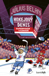 Belan, Július - Hokejový Denis Superpohár v Kanade