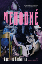 Bazterrica, Agustina - Nehodné