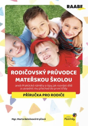 Balvínová Kryčová, Marta - Rodičovský průvodce mateřskou školou