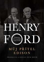 Ford, Henry - Můj přítel Edison