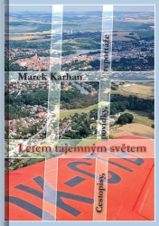 Karhan, Marek - Letem tajemným světem