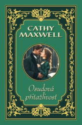 Maxwell, Cathy - Osudová přitažlivost