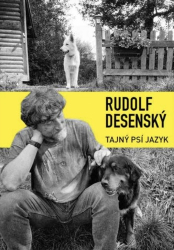Desenský, Rudolf - Tajný psí jazyk
