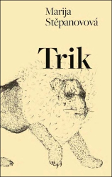 Stěpanovová, Marija - Trik