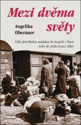 Oberauer, Angelika - Mezi dvěma světy