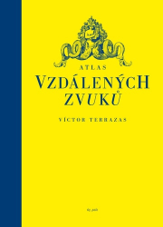 Terrazas, Víctor - Atlas vzdálených zvuků