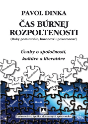 Dinka, Pavol - Čas búrnej rozpoltenosti