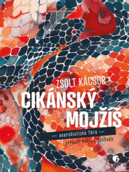 Kácsor, Zsolt - Cikánský Mojžíš