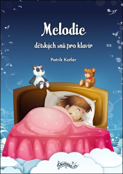 Kotlár, Patrik - Melodie dětských snů pro klavír