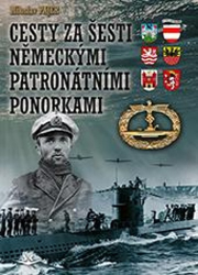 Pajer, Miloslav - Cesty za šesti Německými patronátními ponorkami