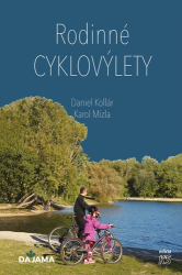 Mizla, Karol; Kollár, Daniel - Rodinné cyklovýlety