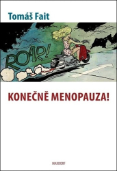 Fait, Tomáš - Konečně menopauza!