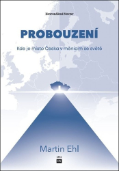 Ehl, Martin - Probouzení