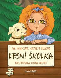 Hoňková, Iva; Plachá, Natálie; Lestes, Yuliia - Lesní školka