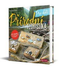 Hamm, Dorothea - Přírodní floristika pro děti