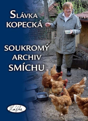 Kopecká, Slávka - Soukromý archiv smíchu