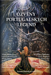 Kadlečková, Vilma; Vondráček, Martin; Lukačovičová, Lucie - Ozvěny portugalských legend