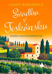 Barkerová, Sandy - Svadba v Toskánsku