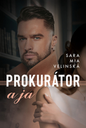 Velinská, Sara Mia - Prokurátor a ja