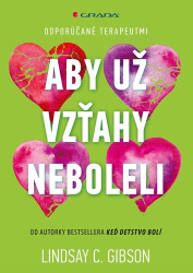 Gibson, Lindsay  C. - Aby už vzťahy neboleli