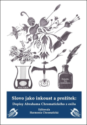 Chromatická, Harmonia - Slovo jako inkoust a prožitek