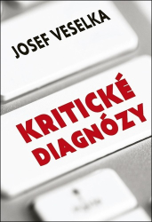 Veselka, Josef - Kritické diagnózy