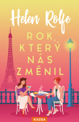 Rolfe, Helen - Rok, který nás změnil