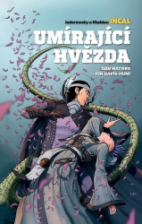 Davis-Hunt, John; Watters, Dan - Incal Umírající hvězda