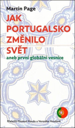 Page, Martin - Jak Portugalsko změnilo svět