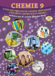 Morbacherová, Jana - Chemie 9 Úvod do organické chemie, biochemie a dalších chemických oborů