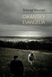 Smolen, Štěpán - Cikánský evangelia