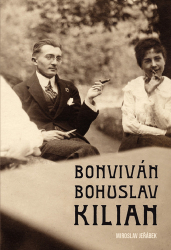 Jeřábek, Miroslav - Bonviván Bohuslav Kilian