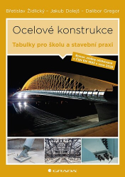Dolejš, Jakub; Židlický, Břetislav; Gregor, Dalibor - Ocelové konstrukce