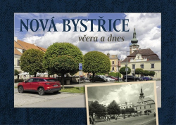 Sotona, Vladislav; Šustr, Milan - Nová Bystřice včera a dnes