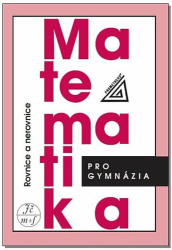 Charvát, Jaroslav - Matematika pro gymnázia Rovnice a nerovnice