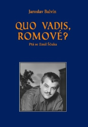 Balvín, Jaroslav - Quo vadis, Romové?