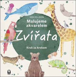 Hollmann, Jana - Malujeme akvarelem Zvířata