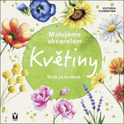 Florentina, Victoria - Malujeme akvarelem Květiny