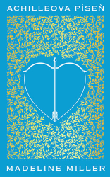 Millerová, Madeline - Achilleova píseň