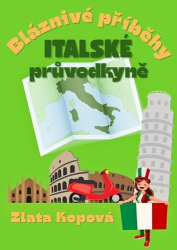 Kopová, Zlata - Bláznivé příběhy italské průvodkyně