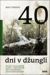 Youkee, Mat - 40 dní v džungli