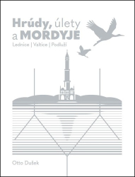 Dušek, Otto - Hrúdy, úlety a Mordyje