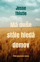 Thistle, Jesse - Má duše stále hledá domov
