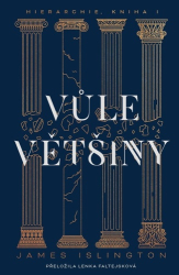 Islington, James - Vůle většiny