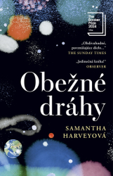 Harvey, Samantha - Obežné dráhy