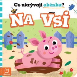 Podgórska, Anna - Co ukrývají okénka? Na vsi