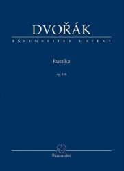 Dvořák, Antonín - Rusalka op. 114