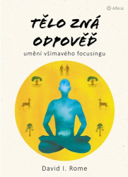 Rome, David I. - Tělo zná odpověď